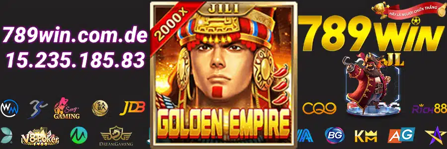 Game Nổ Hũ Đế Quốc Hoàng Kim JILI 267789